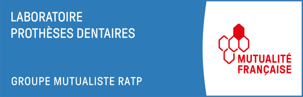 Laboratoire prothèses dentaires du Groupe Mutualiste RATP - membre du réseau mutualiste